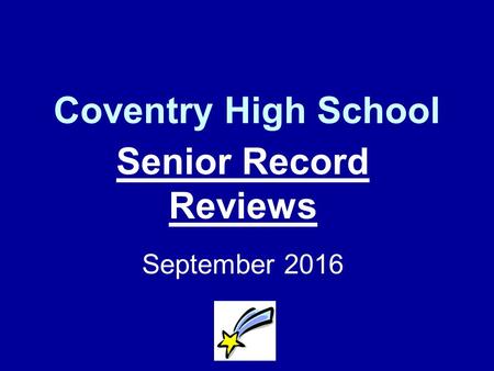Coventry High School Senior Record Reviews September 2016.