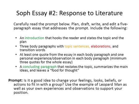 Soph Essay #2: Response to Literature Carefully read the prompt below. Plan, draft, write, and edit a five- paragraph essay that addresses the prompt.
