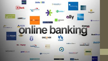 What is Online banking Online banking refers to the process of banking carried out online using internet and computer terminal: It is one of the latest.