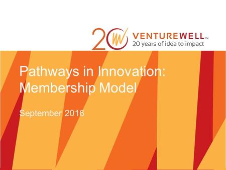 Pathways in Innovation: Membership Model September 2016.