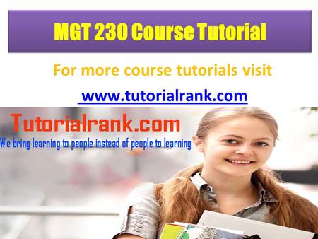 MGT 230 Course Tutorial For more course tutorials visit