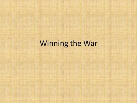 Winning the War. Waging Total War As the war continued, the European governments had committee all the nations resources into the war – All the nations.