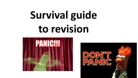 Survival guide to revision. Negotiated Revision Time Time management As a parent it is essential to have your child “on board” The expression win the.