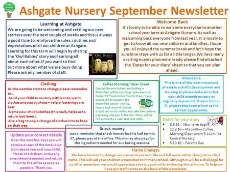 Ashgate Nursery September Newsletter Learning at Ashgate We are going to be welcoming and settling our new starters over the next couple of weeks and this.