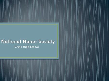 Chino High School. The National Honor Society (NHS) is the nation's premier organization established to recognize outstanding high school students. More.
