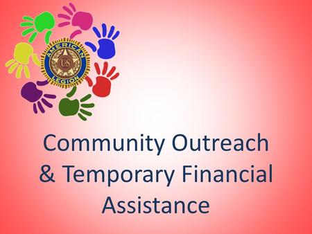 Community Outreach & Temporary Financial Assistance.