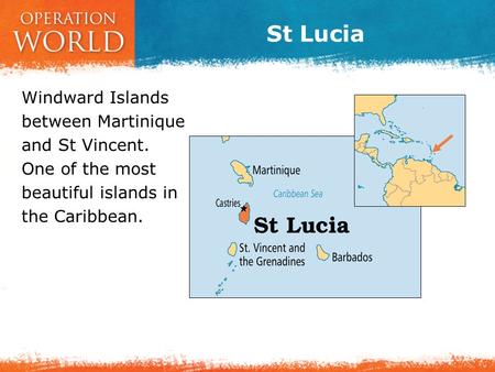 St Lucia Windward Islands between Martinique and St Vincent. One of the most beautiful islands in the Caribbean.