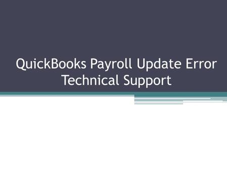 QuickBooks Payroll Update Error Technical Support.