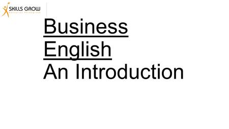 Business English An Introduction. What do you think is the most important aspect of business English?