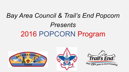 Bay Area Council & Trail’s End Popcorn Presents 2016 POPCORN Program.