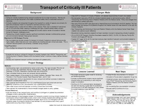 Transport of Critically Ill Patients Authors: Frank Dupont, MD, Michelle Johnson, MPH, Anne Pohlman, APN-CNS, Sam Ruokis, Team Background Evaluate and.