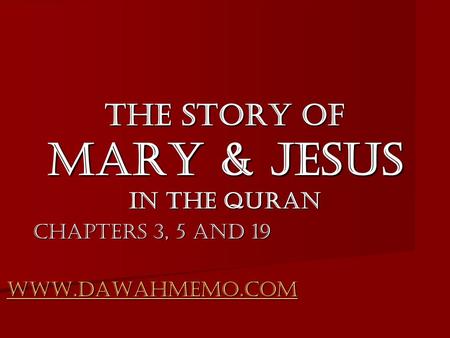 The Story of Mary & Jesus in the Quran Chapters 3, 5 and 19