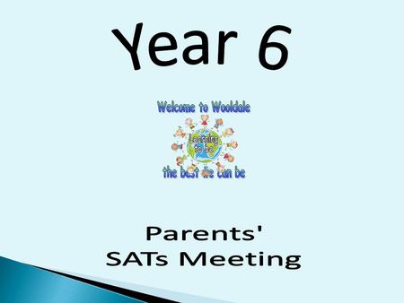 To share important information about KS2 SATs. To answer any questions about KS2 SATs. Discuss / share ideas about how you as a parent can help your child.