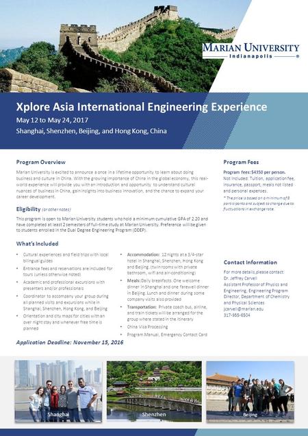 Xplore Asia International Engineering Experience May 12 to May 24, 2017 Shanghai, Shenzhen, Beijing, and Hong Kong, China Program Overview Marian University.