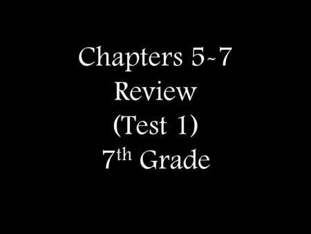 Chapters 5-7 Review (Test 1) 7 th Grade. Liturgical Calendar p.318.