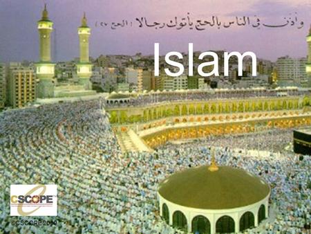 Islam ©CSCOPE Who is a Muslim? A person who believes in and consciously follows Islam is called a Muslim. So, the religion is called Islam, and.