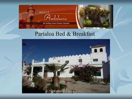 Partaloa Bed & Breakfast. This property offers spacious and comfortable living whether for a large family or as a Bed & Breakfast establishment which.