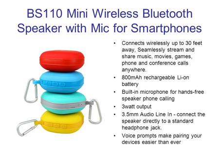 BS110 Mini Wireless Bluetooth Speaker with Mic for Smartphones Connects wirelessly up to 30 feet away, Seamlessly stream and share music, movies, games,