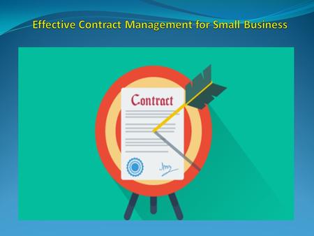 Effective Contract Management for Small Business