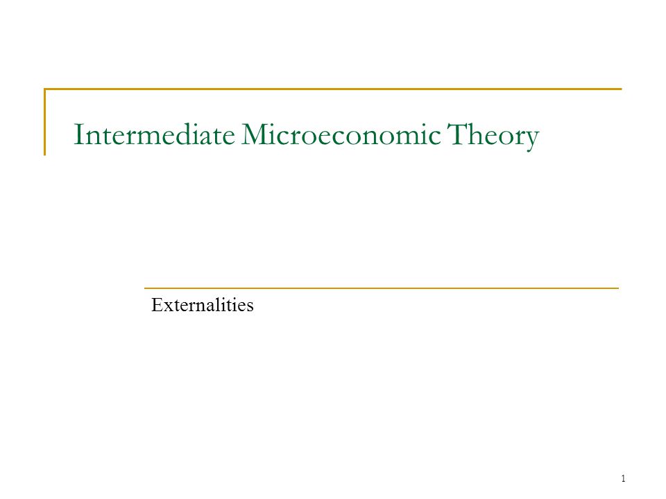 Externalities – Intermediate Microeconomics