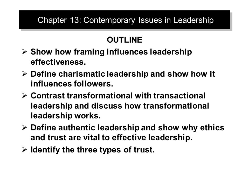 Chapter 13: Contemporary Issues in Leadership - ppt video online download