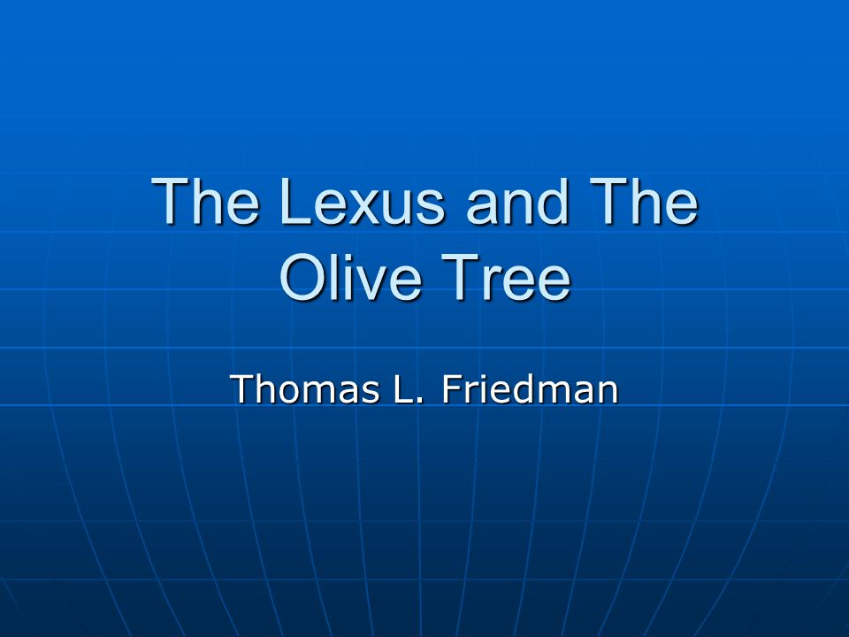 The lexus and the olive tree deals