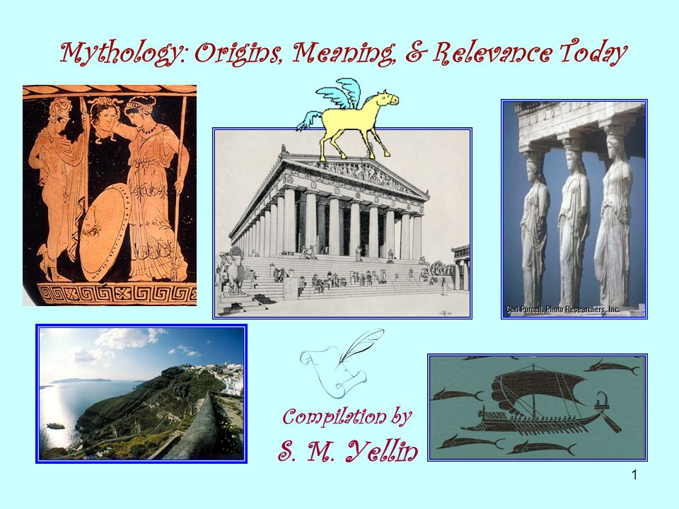 Mythology: Origins, Meaning, & Relevance Today - ppt download