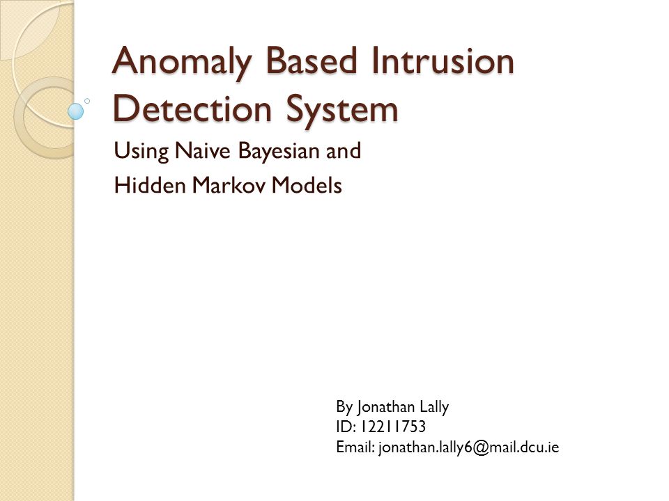 Anomaly Based Intrusion Detection System - ppt video online download