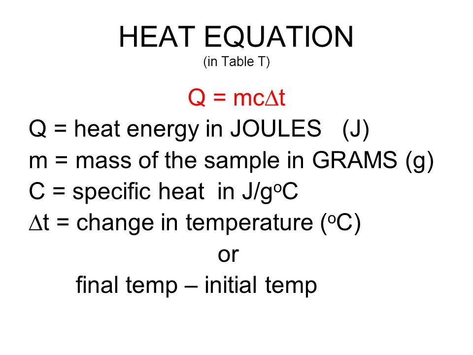 HEAT EQUATION (in Table T) - ppt video online download