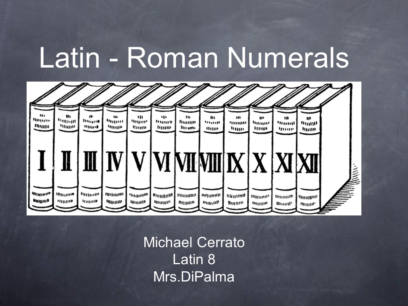 8 in roman numerals