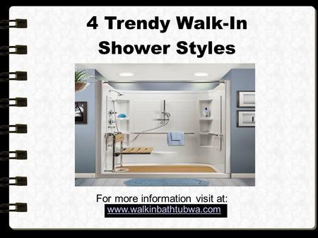 4 Trendy Walk-In Shower Styles 