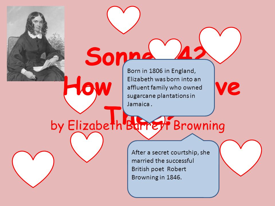 Sonnet 42 How Do I Love Thee Ppt Video Online Download