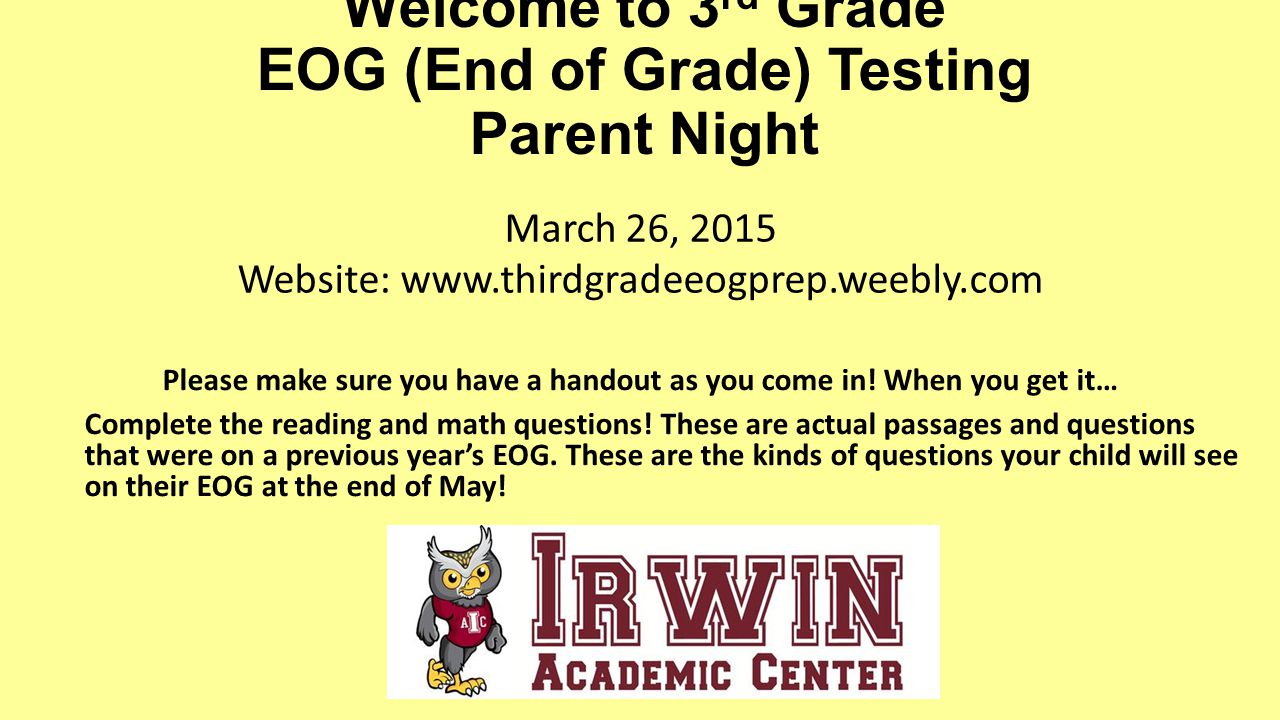 Welcome To 3rd Grade Eog End Of Grade Testing Parent Night Ppt Video Online Download
