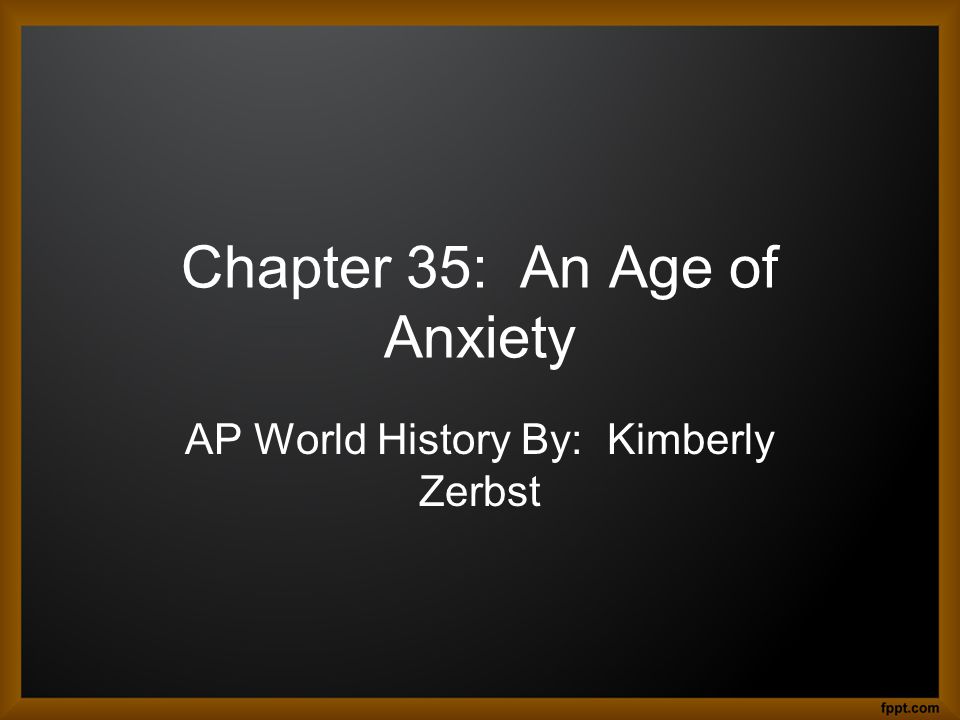 Chapter 35: An Age of Anxiety - ppt download