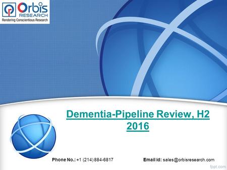 Dementia-Pipeline Review, H Phone No.: +1 (214) id: