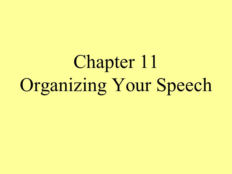 Organizing Your Speech Your guide to writing an INFORMATIVE speech