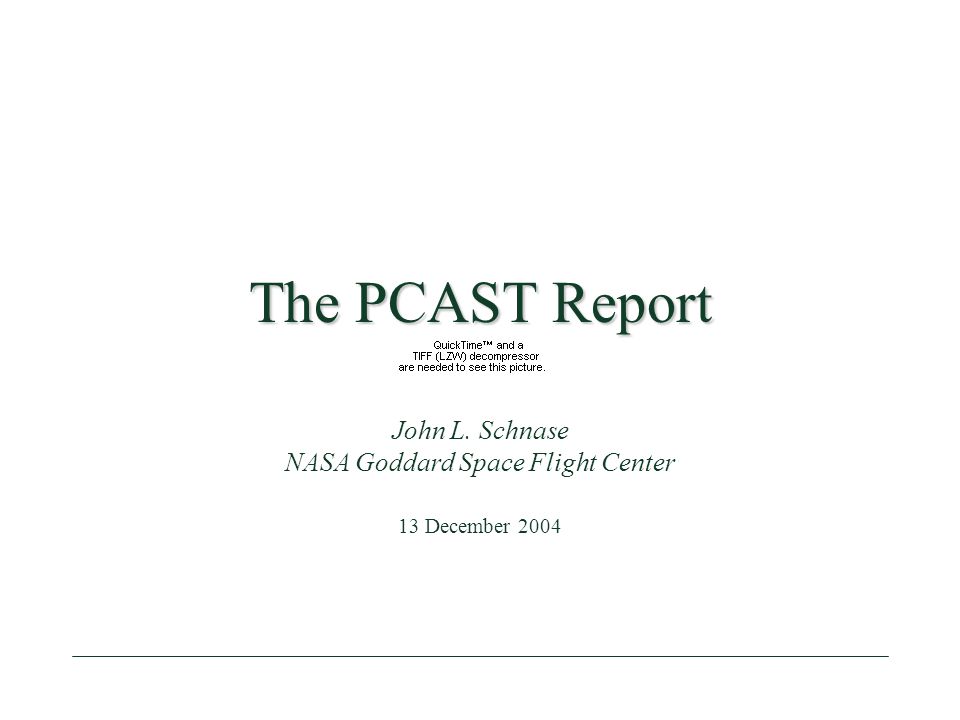 The Pcast Report John L Schnase Nasa Goddard Space Flight Center 13 December Ppt Download The Pcast Report John L Schnase Nasa Goddard Space Flight Center 13 December Ppt Download