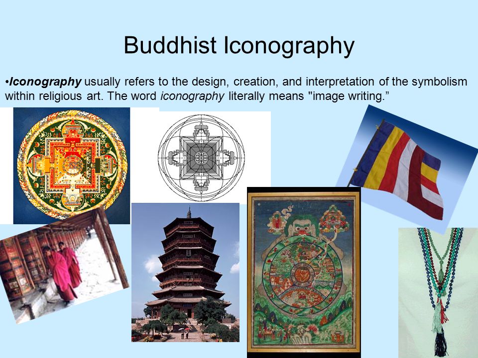 Buddhist Iconography Iconography Usually Refers To The Design Creation And Interpretation Of The Symbolism Within Religious Art The Word Iconography Ppt Download