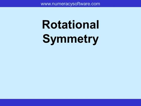 Rotational Symmetry.