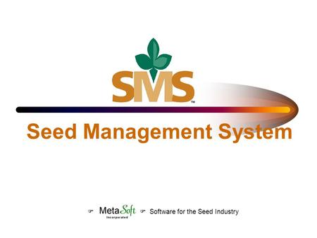 Seed Management System Software for the Seed Industry.