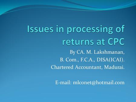 Issues in processing of returns at CPC