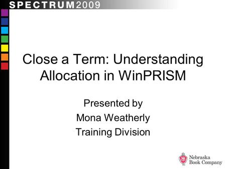 Close a Term: Understanding Allocation in WinPRISM