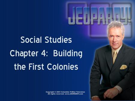 Social Studies Chapter 4: Building the First Colonies