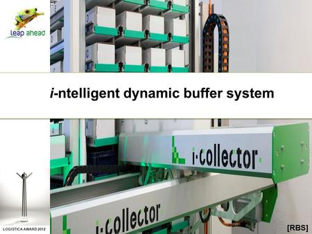 I-ntelligent dynamic buffer system LOGISTICA AWARD 2012 [RBS]