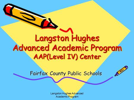 Langston Hughes Advanced Academic Program AAP(Level IV) Center