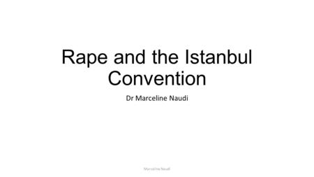 Rape and the Istanbul Convention