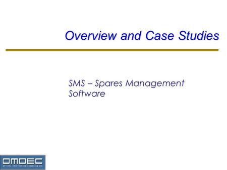1 SMS – Spares Management Software Overview and Case Studies.