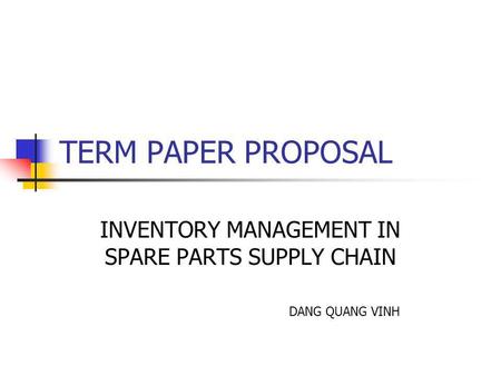 INVENTORY MANAGEMENT IN SPARE PARTS SUPPLY CHAIN