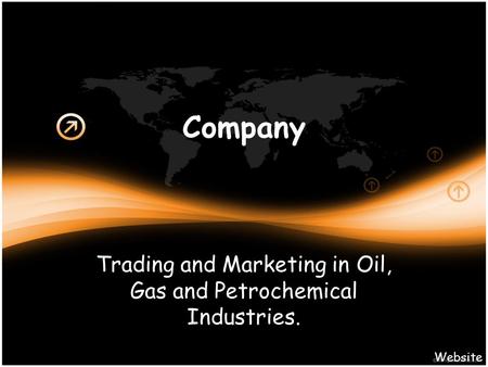 Trading and Marketing in Oil, Gas and Petrochemical Industries.