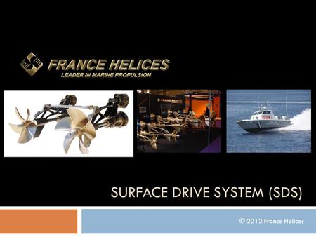 Surface Drive System (SDS)